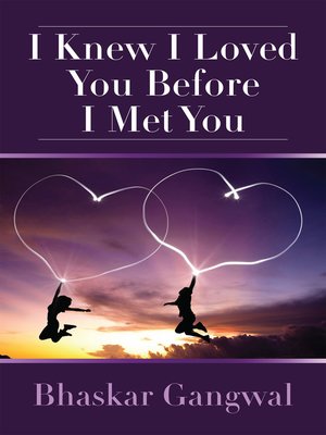 cover image of I Knew I Loved You Before I Met You